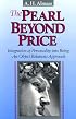 The Pearl Beyond Price: Integration of Personality into Being, an Object Relations Approach (Diamond Mind)