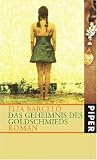 Das Geheimnis des Goldschmieds: Roman - Elia Barcel&oacute;