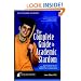 Be a College Achiever: The Complete Guide to Academic Stardom