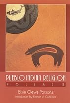 Pueblo Indian Religion (Pueblo Indian Religion) Volume 2