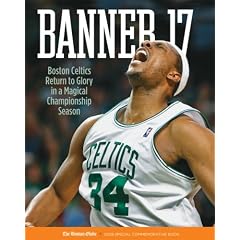 Banner 17: Boston Celtics Return to Glory in a Magical Championship Season