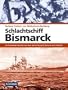 Schlachtschiff Bismarck: Ein �berlebender berichtet vom Glanz und Untergang der Bismarck am 27. Mai 1941