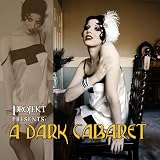 A Dark Cabaret