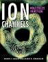 Ion Channels: Molecules in Action