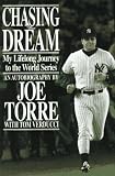 Chasing the Dream: My Lifelong Journey to the World Series