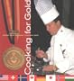 Cooking for Gold: Recipes from the Culinary Olympics (Pbs Cooking Series)