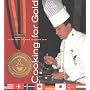 Cooking for Gold: Recipes from the Culinary Olympics (Pbs Cooking Series)