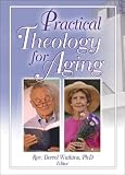Practical Theology for Aging