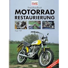 Praxishandbuch Motorradrestaurierung