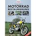 Praxishandbuch Motorradrestaurierung
