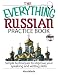 Book The Everything Russian Practice Book: Simple Techniques to Improve Your Speaking And Writing Skills (Everything: Language and Literature)