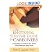 The Emotional Survival Guide for Caregivers: Looking After Yourself and Your Family While Helping an Aging Parent