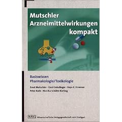 Mutschler Arzneimittelwirkungen kompakt: Basiswissen, Pharmakologie und Toxikologie