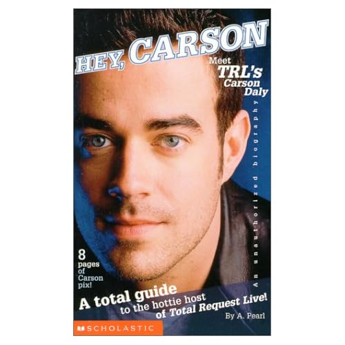 carson daly trl. Meet Trl#39;s Carson Daly (9780439207591): A. Pearl