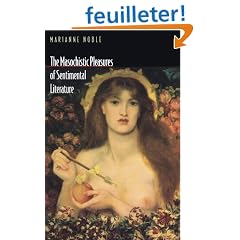 The Masochistic Pleasures of Sentimental Literature