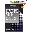Exploring Media Culture: A Guide (Communication and Human Values) by Michael R. Real