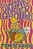Dugan Under Ground: A Novel