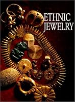 Ethnic Jewelry: Africa, Asia, And The Pacific