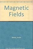 The magnetic fields