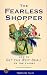 The Fearless Shopper: How to Get the Best Deals on the Planet (Travelers' Tales) The Fearless Shopper: How to Get the Best Deals on the Planet (Travelers' Tales)