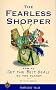 The Fearless Shopper: How to Get the Best Deals on the Planet (Travelers' Tales)