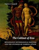 Review Yale University Press  / The Cabinet of Eros: Renaissance Mythological Painting and the Studiolo of Isabella D'Este