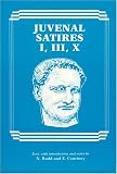 Juvenal Satires I, III, X