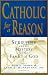 Catholic for a Reason: Scripture and the Mystery of the Family of God (Catholic for a Reason)
