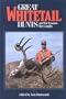 Great Whitetail Hunts: and the Lessons They Taught