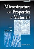 Microstructure and Properties of Materials, Vol 2 (Microstructure & Properties of Materials)