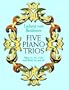 Five Piano Trios