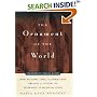 The Ornament of the World: How Muslims, Jews, and Christians Created a Culture of Tolerance in Medieval Spain