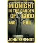 Midnight in the Garden of Good and Evil