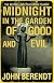Midnight in the Garden of Good and Evil