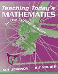 Teaching Today's Mathematics in the Middle Grades
