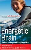 The Energetic Brain: Understanding and Managing ADHD