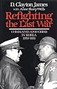 Refighting the Last War: Command and Crisis in Korea 1950-1953