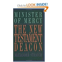 The New Testament Deacon: The Church's Minister of Mercy