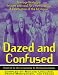 Dazed and Confused: Teenage Nostalgia. Instant and Cool 70's Memorabilia. A Celebration of the Hit Movie.