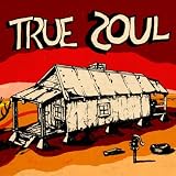True Soul: Deep Sounds From Left of Stax