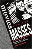 Movies for the Masses: Popular Cinema and Soviet Society in the 1920s