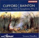 Review Chandos  / Clifford: Symphony 1940; Bainton: Symphony in Dm No2