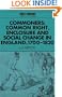 Commoners: Common Right, Enclosure and Social Change in England, 1700-1820 (Past and Present Publications)