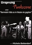 Ursprung Punkszene.: Rammstein hätte es im Westen nie gegeben