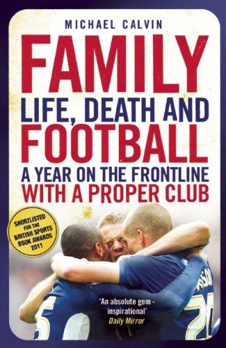family life death and football a year on the frontline with a proper club