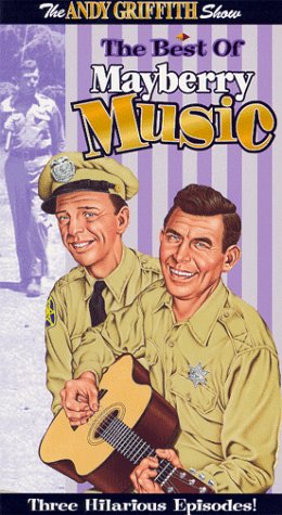 Childrens Toyshop  VHS : The Andy Griffith Show - Mayberry Music (Rafe Hollister Sings/ The Darlings Are Darlings Are Coming/ Mountain Wedding)