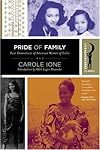 Pride of Family: Four Generations of American Women of Color (Harlem Moon Classics)