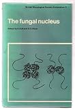 The Fungal nucleus : symposium of the British Mycological Society held at Queen Elizabeth College, London, April 1980