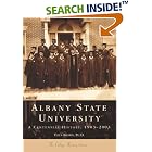 Click here to buy Albany State University: A Centennial History: 1903-2003 (GA) (College History Series) by Titus Brown.