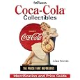 Warman's Coca Cola Collectibles: Identification And Price Guide (Warman's Coca-Cola Collectibles: Identification & Price Guide)